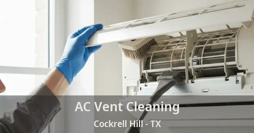 AC Vent Cleaning Cockrell Hill - TX