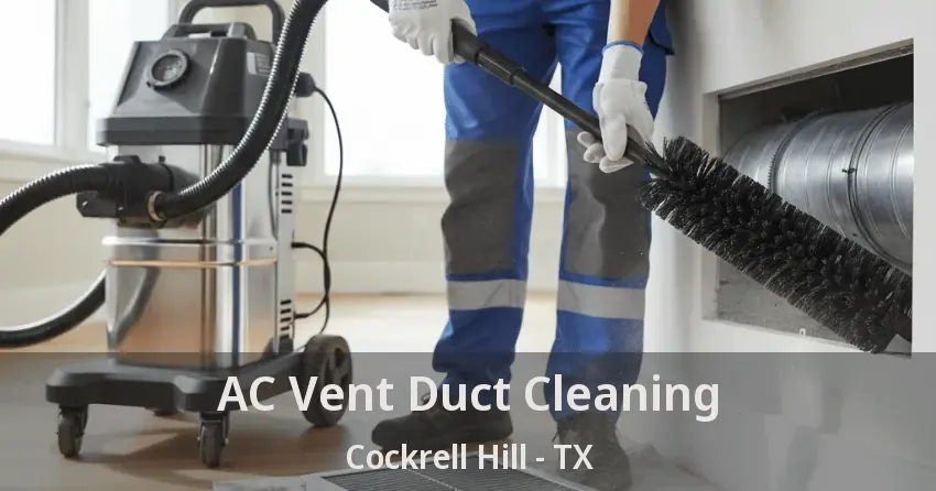 AC Vent Duct Cleaning Cockrell Hill - TX