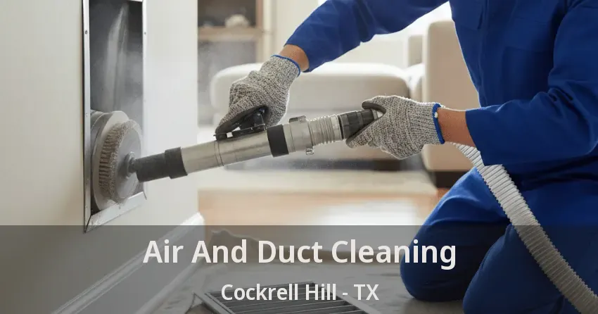 Air And Duct Cleaning Cockrell Hill - TX