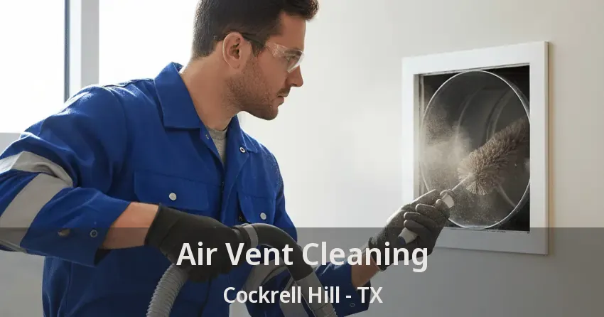 Air Vent Cleaning Cockrell Hill - TX Air Vent Cleaning Cockrell Hill - TX