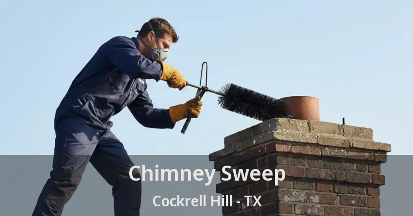 Chimney Sweep Cockrell Hill - TX