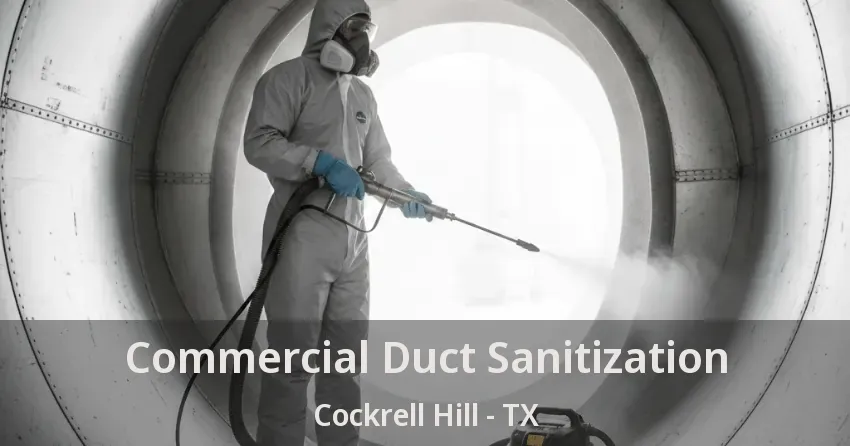 Commercial Duct Sanitization Cockrell Hill - TX