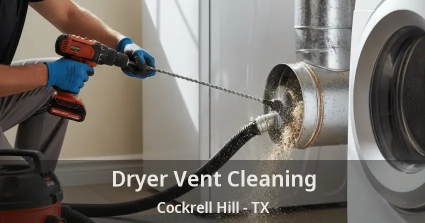 Dryer Vent Cleaning Cockrell Hill - TX