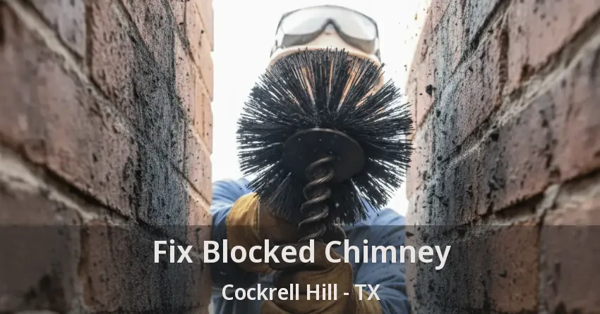 Fix Blocked Chimney Cockrell Hill - TX