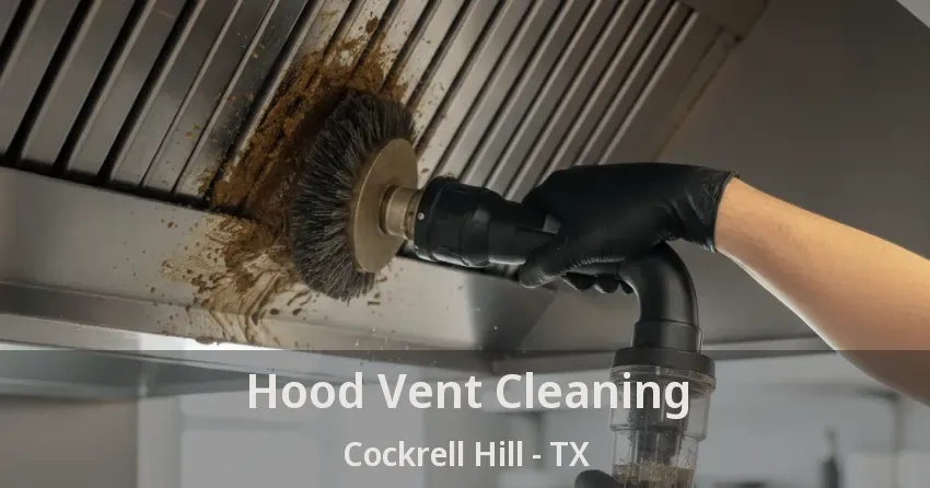 Hood Vent Cleaning Cockrell Hill - TX