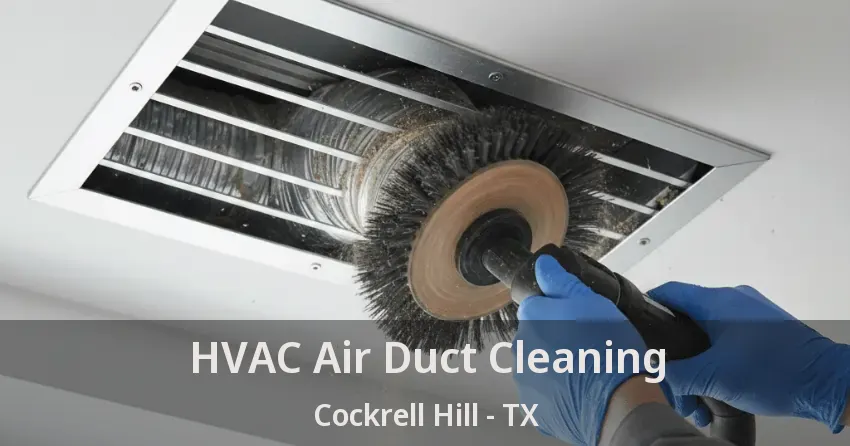 HVAC Air Duct Cleaning Cockrell Hill - TX
