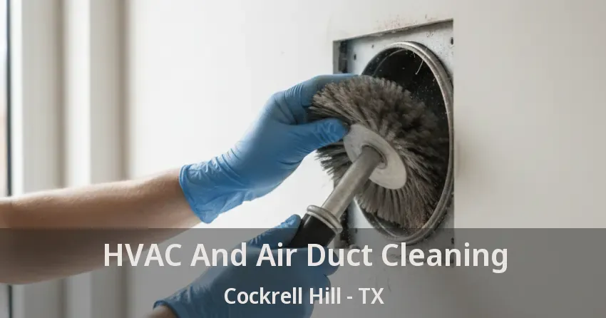HVAC And Air Duct Cleaning Cockrell Hill - TX
