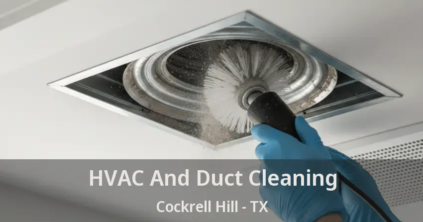HVAC And Duct Cleaning Cockrell Hill - TX