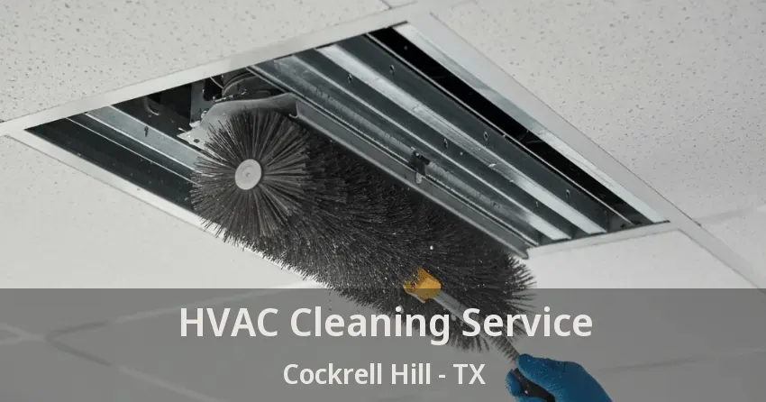 HVAC Cleaning Service Cockrell Hill - TX