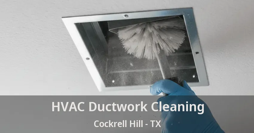HVAC Ductwork Cleaning Cockrell Hill - TX